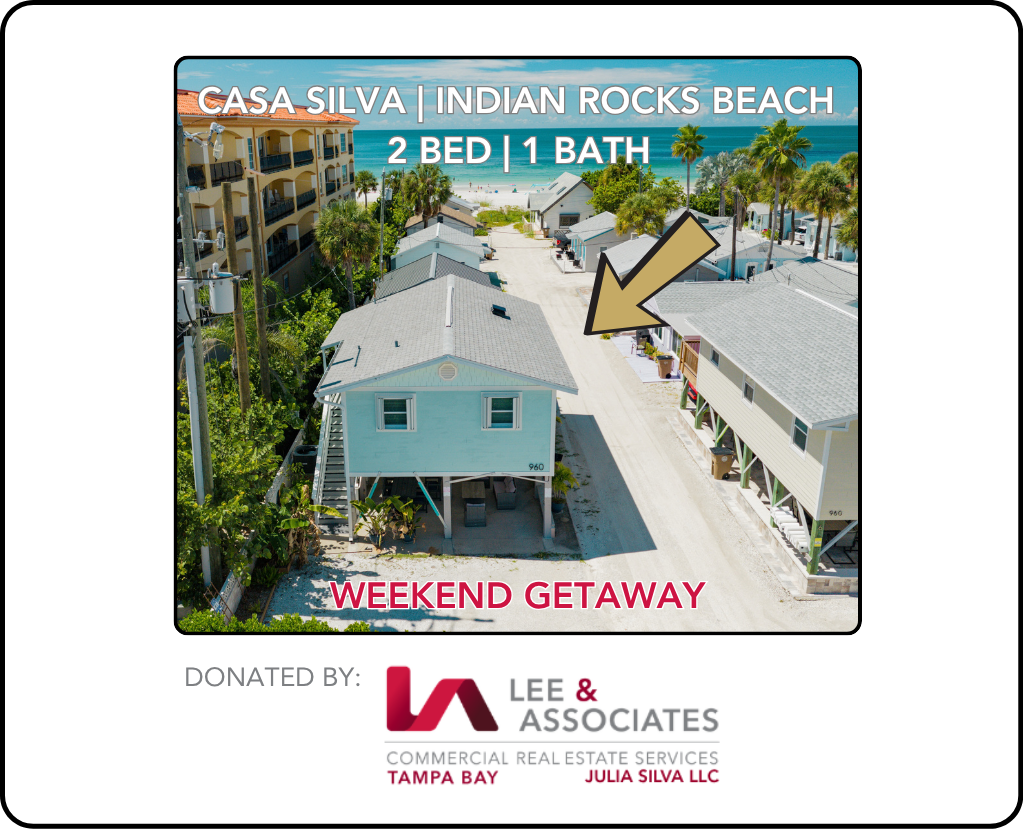 Weekend getaway at Casa Silva in Indian Rocks Beach, donated by Lee & Associates Tampa Bay